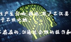 关于TP钱包（Trust Wallet）是否容易被盗以及其安全