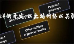 T P 钱包的 ETH 是在以太坊网络上进行交易和存储