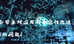 抱歉，你遇到的问题。针对苹果设备上“TP钱包”